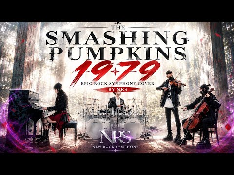 The Smashing Pumpkins– 1979 | Epic Rock Symphony Cover by NRS