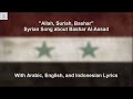 Allah suriah and bashar  syrian song about bashar alassad  with lyrics