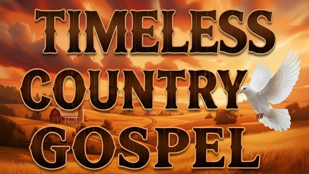 Christian Country Gospel Hymns for Peaceful Hearts | Timeless Songs of Faith and Comfort