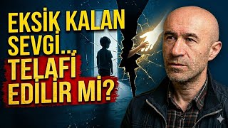 Çocuklukta Eksik Kalan Sevgi Telafi Edilir Mi? Göç Ve Aile Bağları