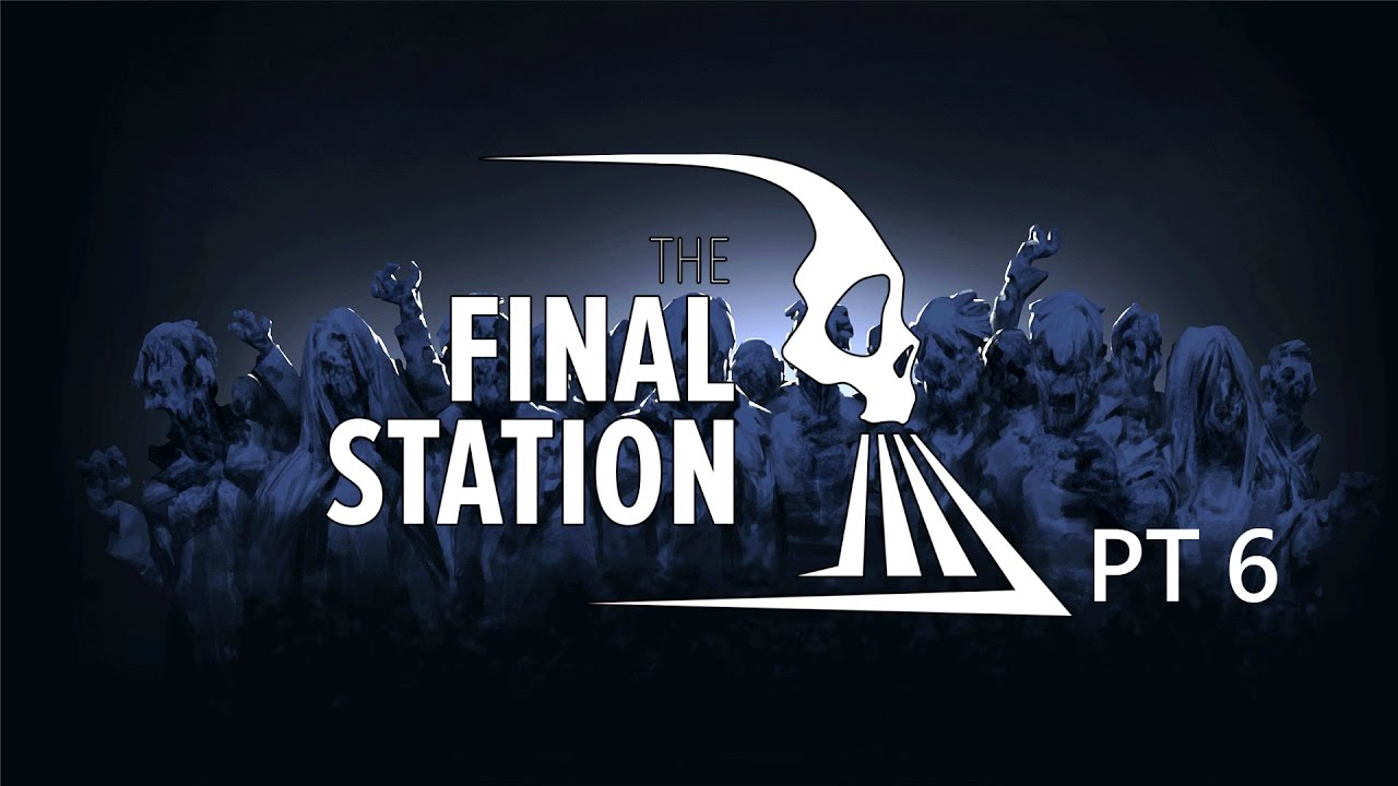 The Final Station | PT 6 | The Cryptic message
