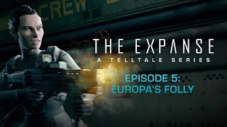 The Expanse: A Telltale Series - Episode 5: Europa's Folly Trailer