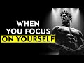 Focus on yourself and see what happens  stoicism