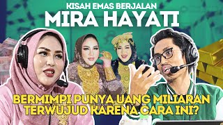 WOW‼️SAYA MAU PUNYA UANG MILIARAN BIAR ORANG BISA HARGAI SAYA; KISAH ‘EMAS BERJALAN’ MIRA HAYATI