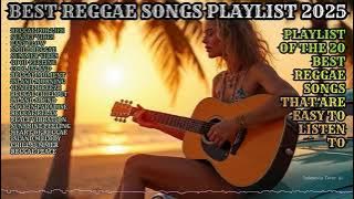 🌞 Reggae Vibes 2025 🎧 Best Reggae Songs Full Album – Feel the Love and Chill Energy 🌴 17/11/2025