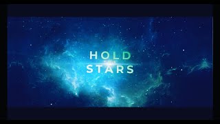 Hold The Stars (Official Lyric Video)