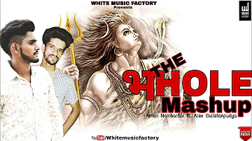 The Bhole Mashup | Aman Nambardar | Alex Gulistapuriya | White Music Factory