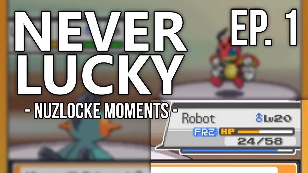 Unlucky Moments in Nuzlockes - Episode 1