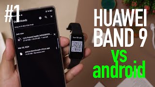 HUAWEI Band 9 di Android? Part #1 Pakai di Android, Bisa Balas Pesan?