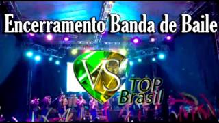 Video thumbnail of "VS - Encerramento de Banda de Baile"