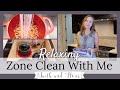 Relaxing Zone Clean With Me | Cleaning Motivation 2019