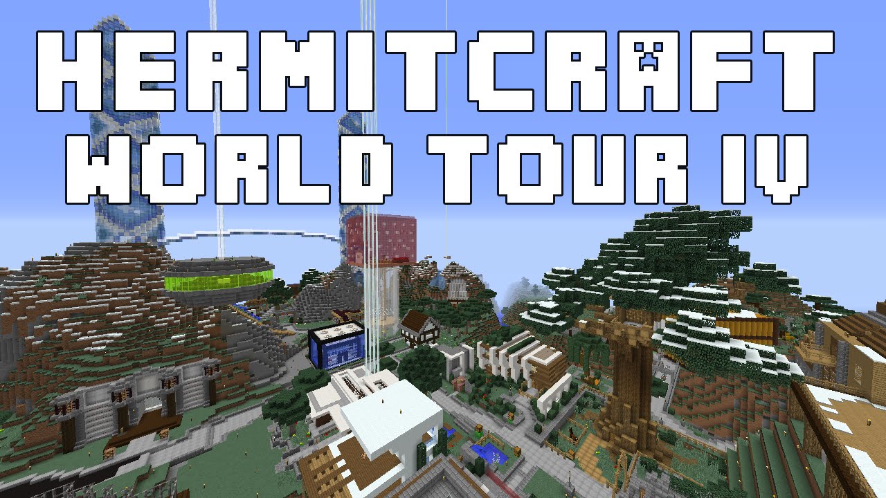 Hermitcraft World Tour IV - Hermitcraft World Tour IV
