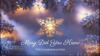 Mary Did You Know (arr. Bruce Greer) as performed live by The Cookenmasters