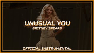 Britney Spears - Unusual You [Official Instrumental & Lyrics]