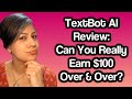 TextBot AI Review (2020): Can You Really Earn $100 Over & Over?