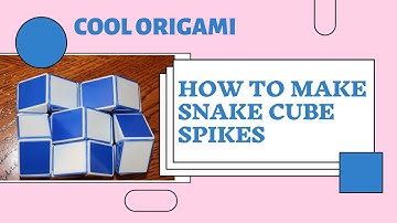 HOW TO MAKE SNAKE CUBE SPIKES|SNAKE CUBE SPIKE #YOUTUBE #SUBSCRIBE #YOUTUBER #VIEWS