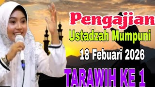 Pengajian Bareng Ustadzah Mumpuni Handayayekti || Tarawih Perdana 18 Februari 2026