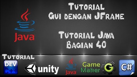 Tutorial Java dengan Netbeans - 40 Tutorial GUI dengan JFrame