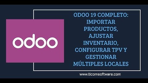 Inventario, Punto de Venta y Multi-sucursal paso a paso en Odoo 19