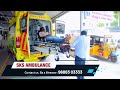 Sks ambulance  save lives give way to ambulances  sks hospital salem