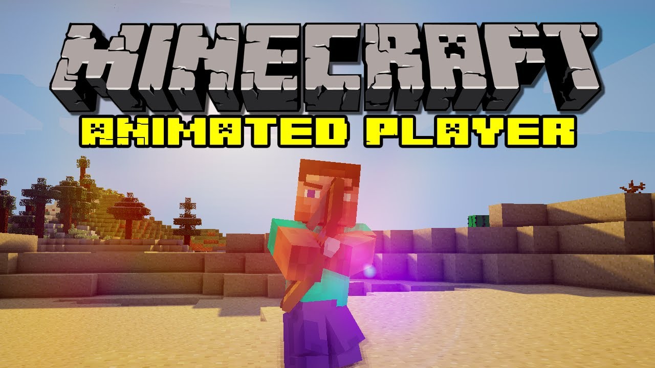 Minecraft Animated Player Mod Realistic Player Animation Youtube 