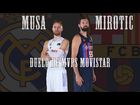 Musa vs Mirotic, duelo de MVPs Movistar | Liga Endesa 2022-23