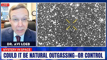 3I/ATLAS Behaving Like a Spacecraft — Avi Loeb Explains Why