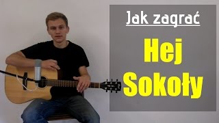 Video thumbnail of "#66 Jak zagrać Hej Sokoły na gitarze - JakZagrac.pl"