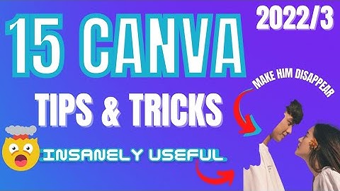 15 🤯 INSANELY USEFUL Canva Tips & Tricks - Beginners Tutorial 2022/3