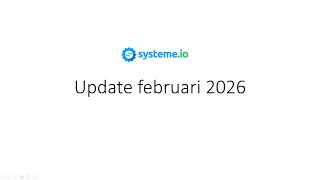 Systeme.io - update februari 2026