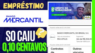 ⚠️EMPRÉSTIMO Consignado CLT no Banco Mercantil Só Caiu 10 Centavos? O QUE FAZER AGORA!