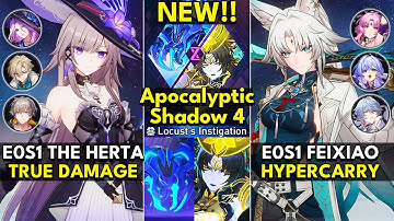 NEW Apocalyptic Shadow Floor 4 3 Stars | E0S1 The Herta & E0S1 Feixiao | Honkai: Star Rail 3.0