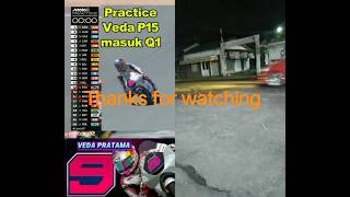 P15 , masih ada waktu semoga Veda besok dapat melewati 14 rival di depanya 🤲🤲🤲