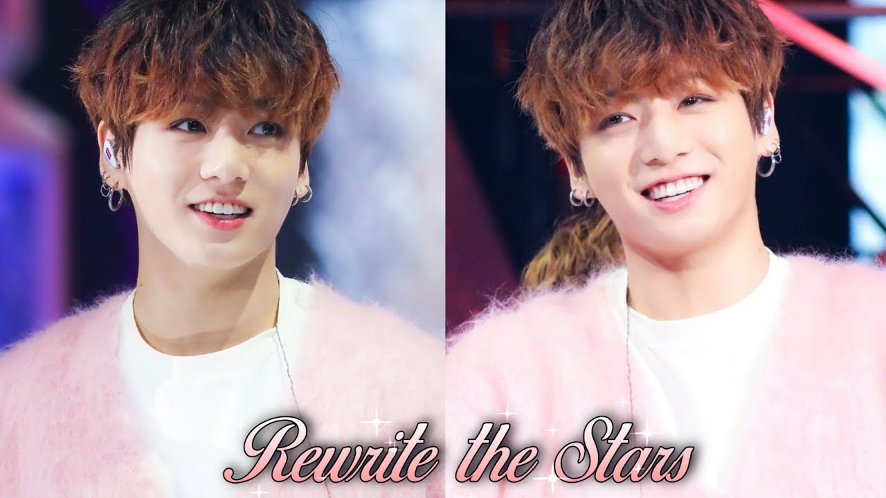 Jeon Jungkook || Rewrite the Stars [FMV]