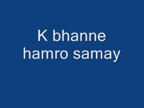 K bhanne hamro samay by Bikash Gurungwmv