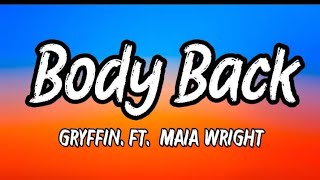 BODY BACK– (GRYFFIN . FT. MAIA WRIGHT)– Nightcore Song Lyrics