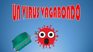 Un Virus Vagabondo Un Virus Vagabondo