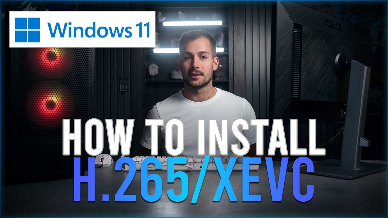 2024] How to Add H.265/XEVC Codecs to Windows 10/11 - YouTube