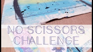 No Scissors Challenge