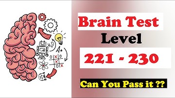 Brain Test Level 221 222 223 224 225 226 227 228 229 230 Solution Walkthrough Gameplay : Gamer Hub