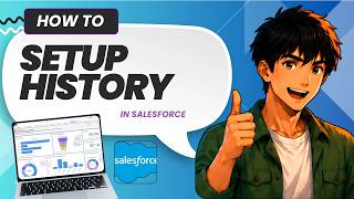 How to Set Up Field History Tracking in Salesforce (Updated 2026)