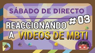 Denial Reacciona / criticando videos MBTI   /Sábado de Directo/