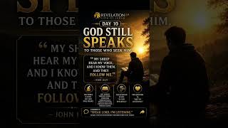 God still speaks to those who seek Him. Distractions are everywhere.But God still speaks.