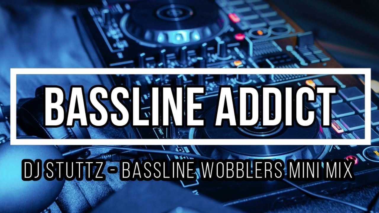 DJ Stuttz - Bassline Wobblers Mini Mix