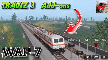 WAP7 for Trainz 3 😱 | Indian Add-ons for Trainz Simulator 3 | New Train Game