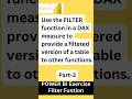 Use the FILTER function in a DAX measure to provide a filtered version of a table to other functions
