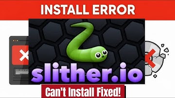 How to Fix Slither.io App Not Installed Error on Android