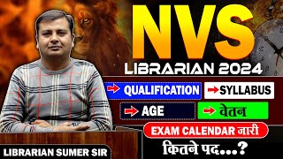 NVS Librarian Vacancy 2024 | Complete Information - Exam pattern, Age, Salary etc.
