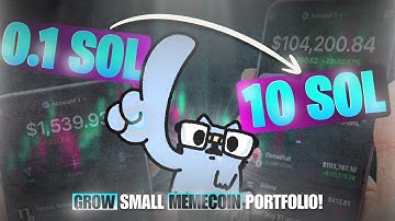 How to Grow a Small Memecoin Portfolio | 0.1 SOL to 10 SOL