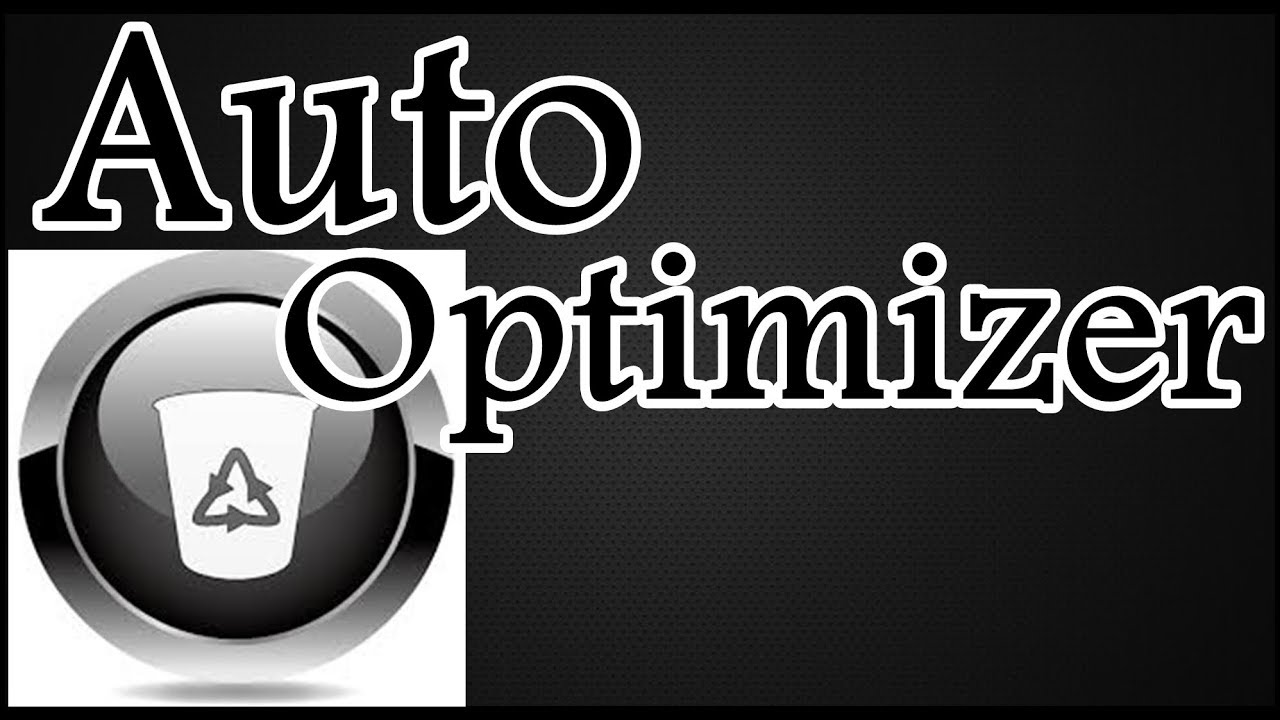 Auto Optimizer For Android Apk (Lates Version) - YouTube